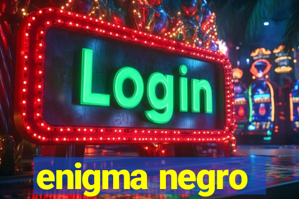enigma negro